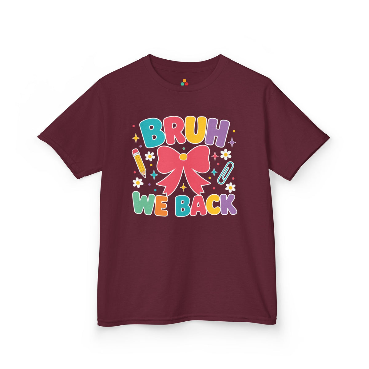 Maroon TEEZOCA Bruh We Back bow kids tee, a cute funny back to school shirt for the first day.
