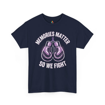 Memories Matter So We Fight Alzheimer’s Awareness Unisex T-shirt | TEEZOCA 