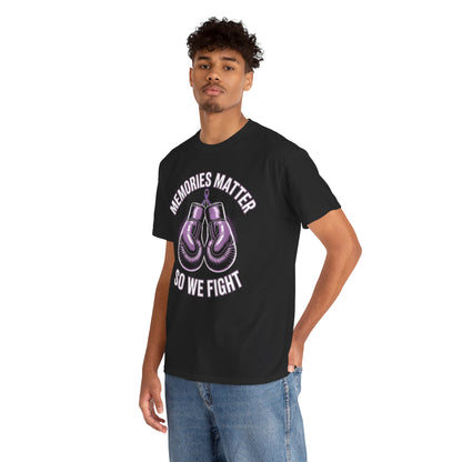 Memories Matter So We Fight Alzheimer’s Awareness Unisex T-shirt | TEEZOCA 