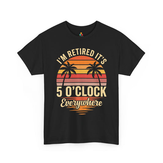 Mens Retirement T-shirt Gifts Funny 5 O'Clock Unisex T-shirt | TEEZOCA Unisex T-shirt with mens retirement t-shirt gifts design, retro sunset, palm trees, and 5 o'clock retirement quote.

