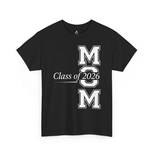 Mom Class of 2026 Unisex T-shirt Graduation Gift Proud Mom Shirt | TEEZOCA 