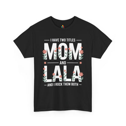 Mom Lala Women's T-shirt Funny Mom Life Mother's Day Gift Tee | TEEZOCA 