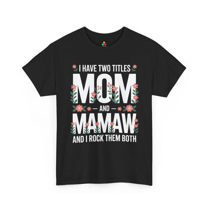 Mom Mamaw Women's T-shirt Funny Mom Life Mother's Day Gift Tee | TEEZOCA 