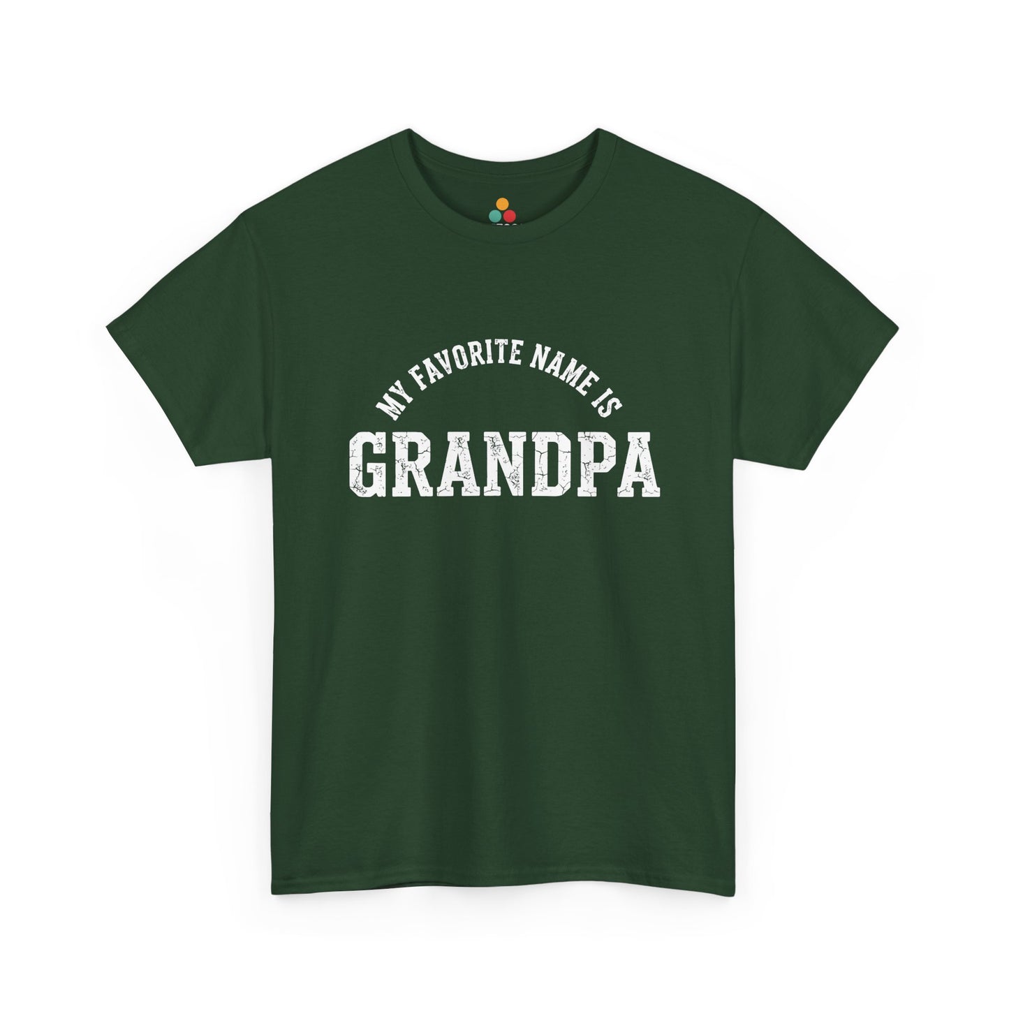 My Favorite Name Is Grandpa Forest Green T-Shirt – Retro Sarcastic Gift | TEEZOCA