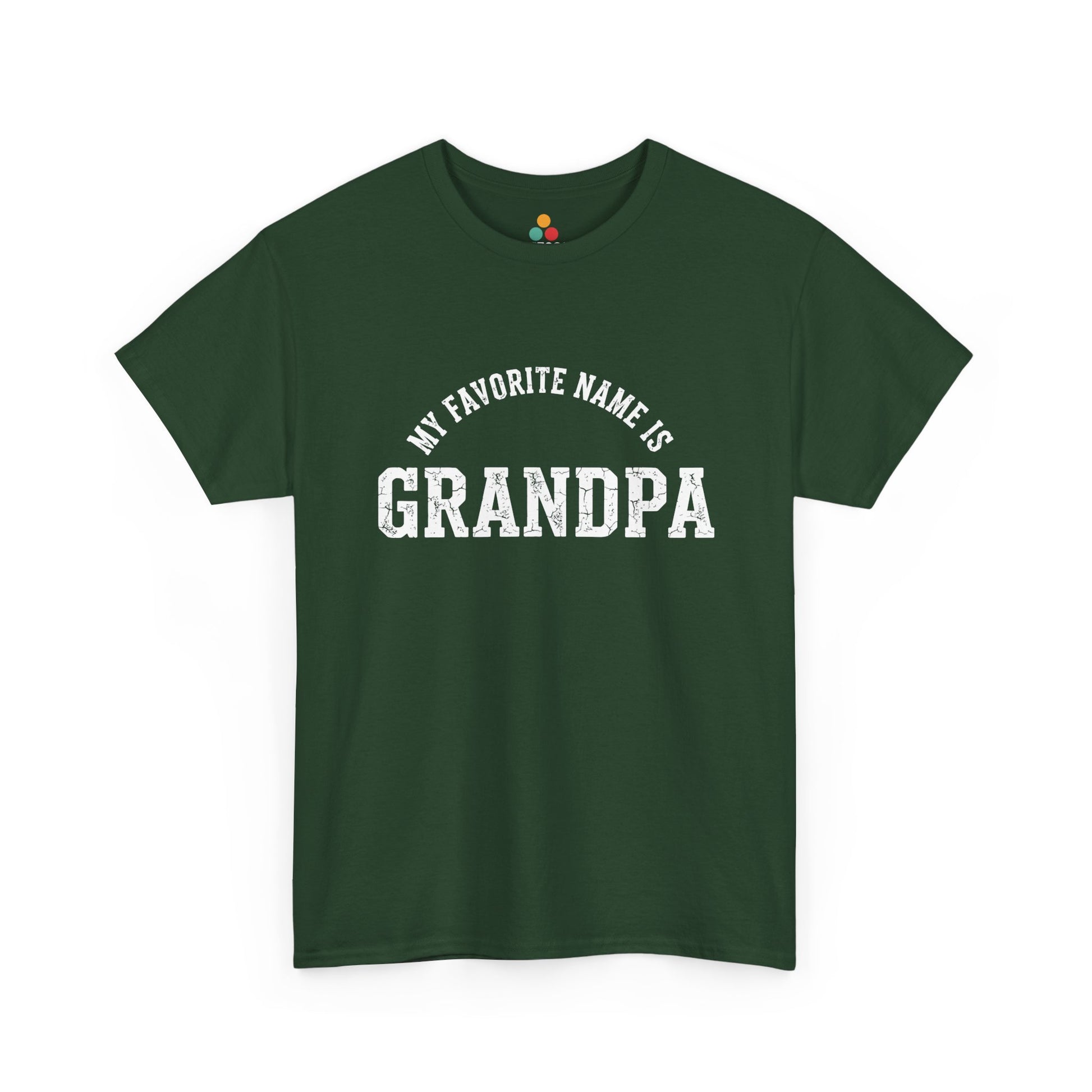 My Favorite Name Is Grandpa Forest Green T-Shirt – Retro Sarcastic Gift | TEEZOCA