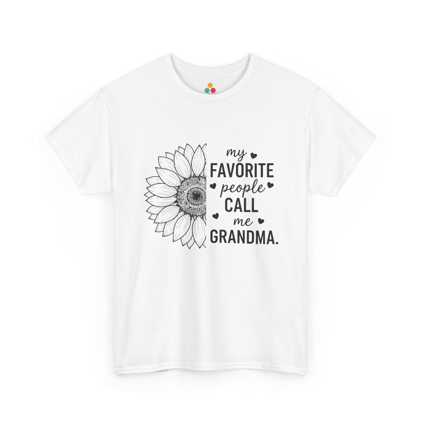 My Favorite People Call Me Grandma White T-Shirt – Sunflower Heart Gift | TEEZOCA 