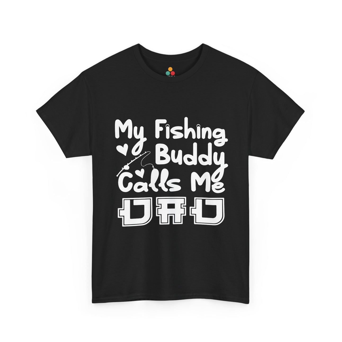 “My Fishing Buddy Calls Me Dad black t‑shirt mockup, bold white typography fishing Father’s Day design, flat front view on plain background – Teezoca POD apparel.”