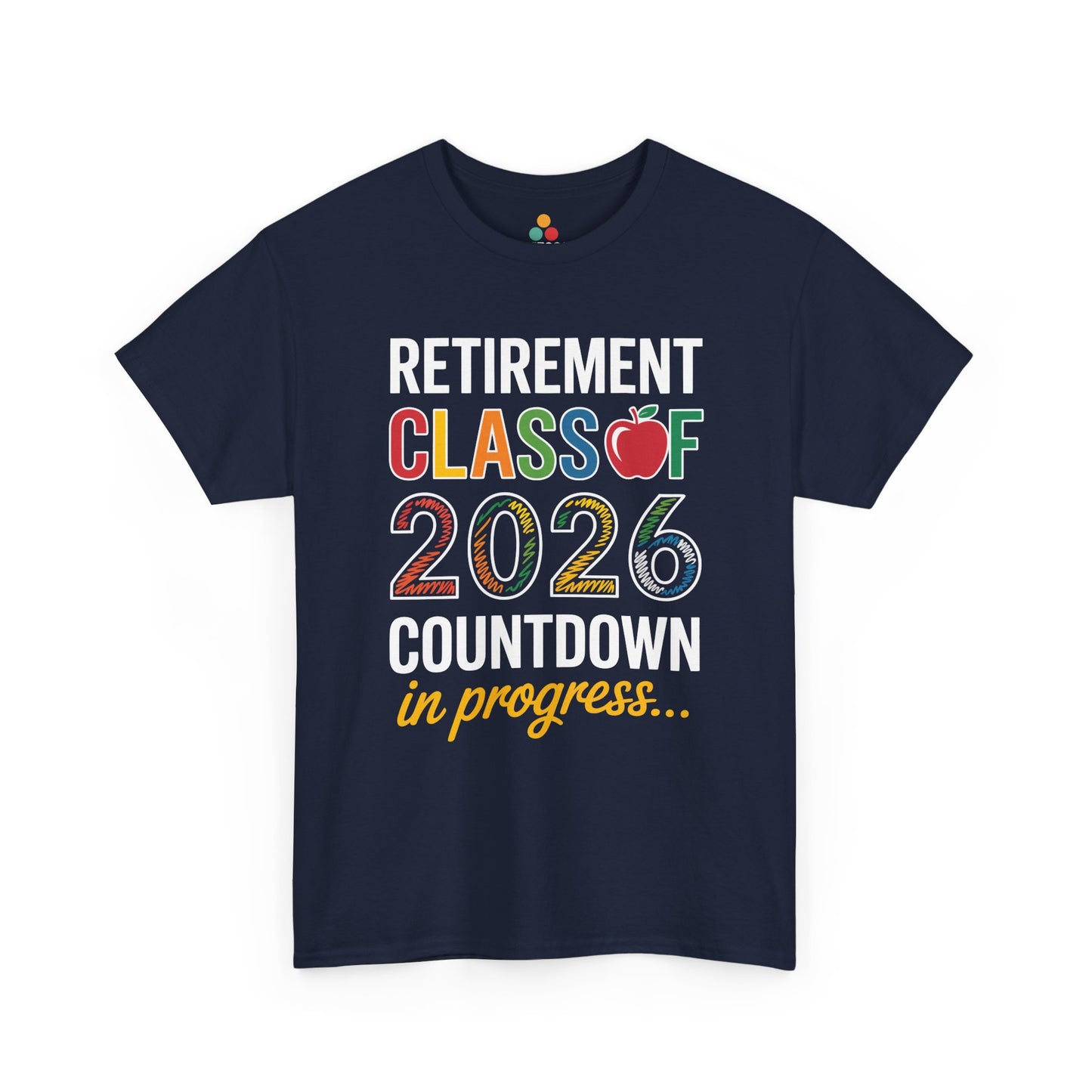 Retirement Class of 2026 Countdown Funny Retired Teacher T‑Shirt Gift | TEEZOCA 