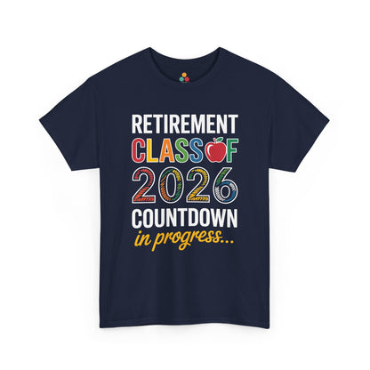 Retirement Class of 2026 Countdown Funny Retired Teacher T‑Shirt Gift | TEEZOCA 