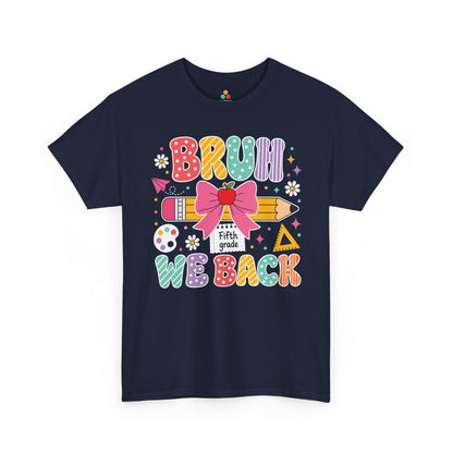 Navy TEEZOCA Bruh We Back Fifth Grade shirt, a funny back to school tee for a fifth grade teacher.
