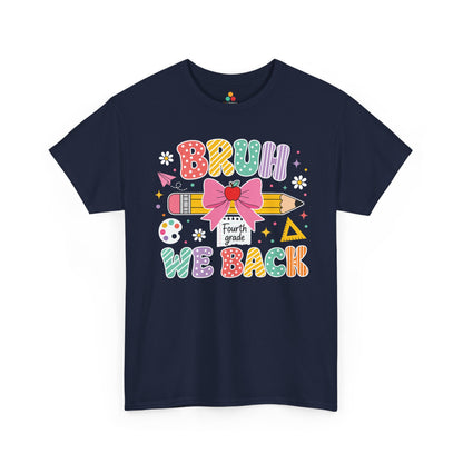 Navy TEEZOCA Bruh We Back Fourth Grade shirt, a funny back to school tee for a fourth grade teacher.

