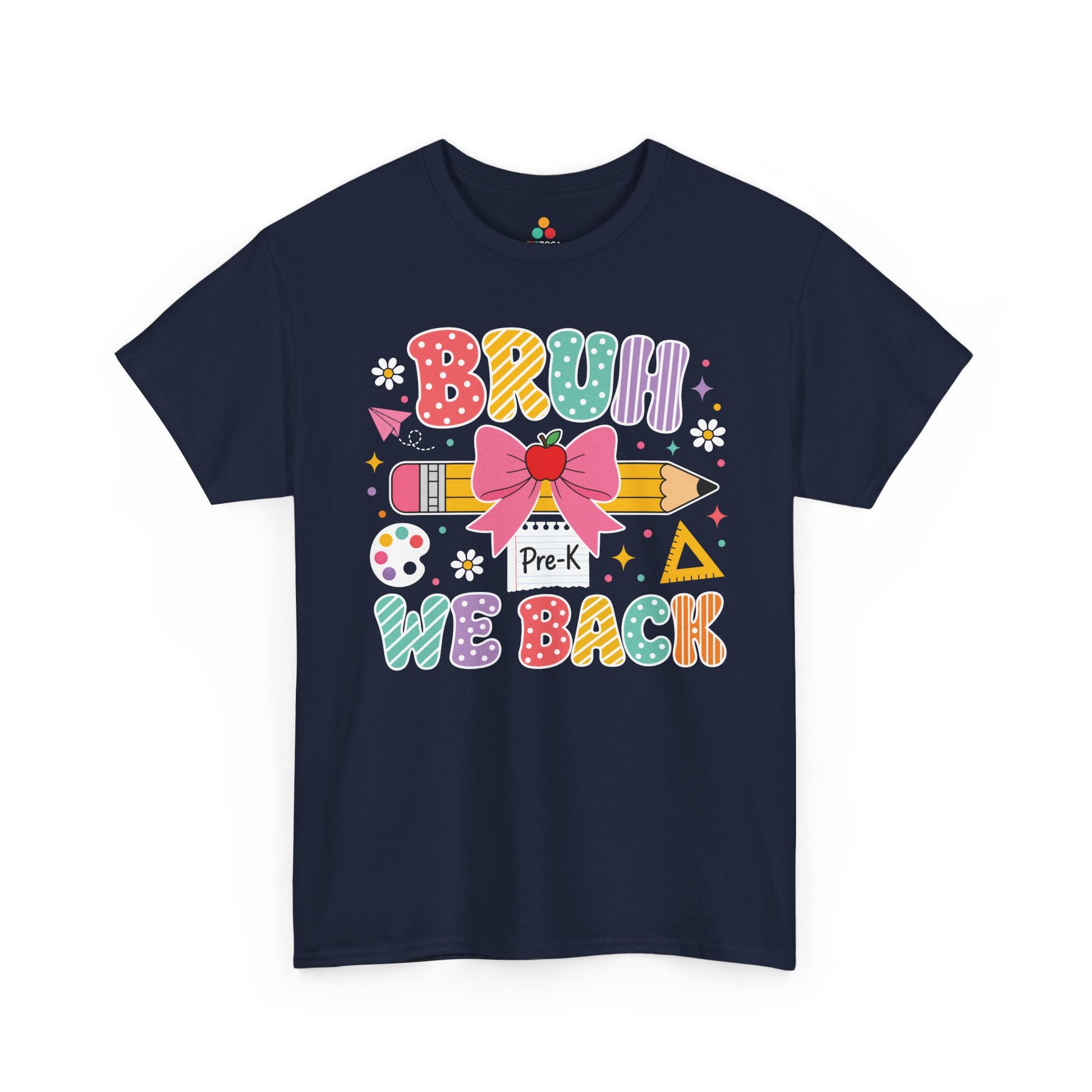 Navy TEEZOCA Bruh We Back Pre-K shirt, a funny back to school tee for a pre-k teacher.
