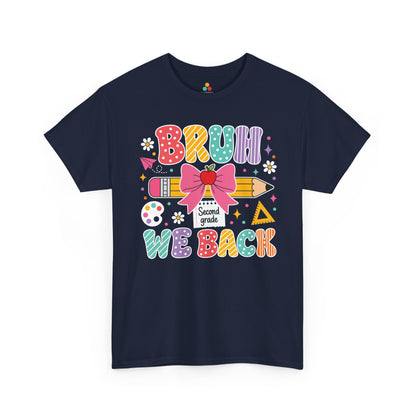 Navy TEEZOCA Bruh We Back Second Grade shirt, a funny back to school tee for a second grade teacher.
