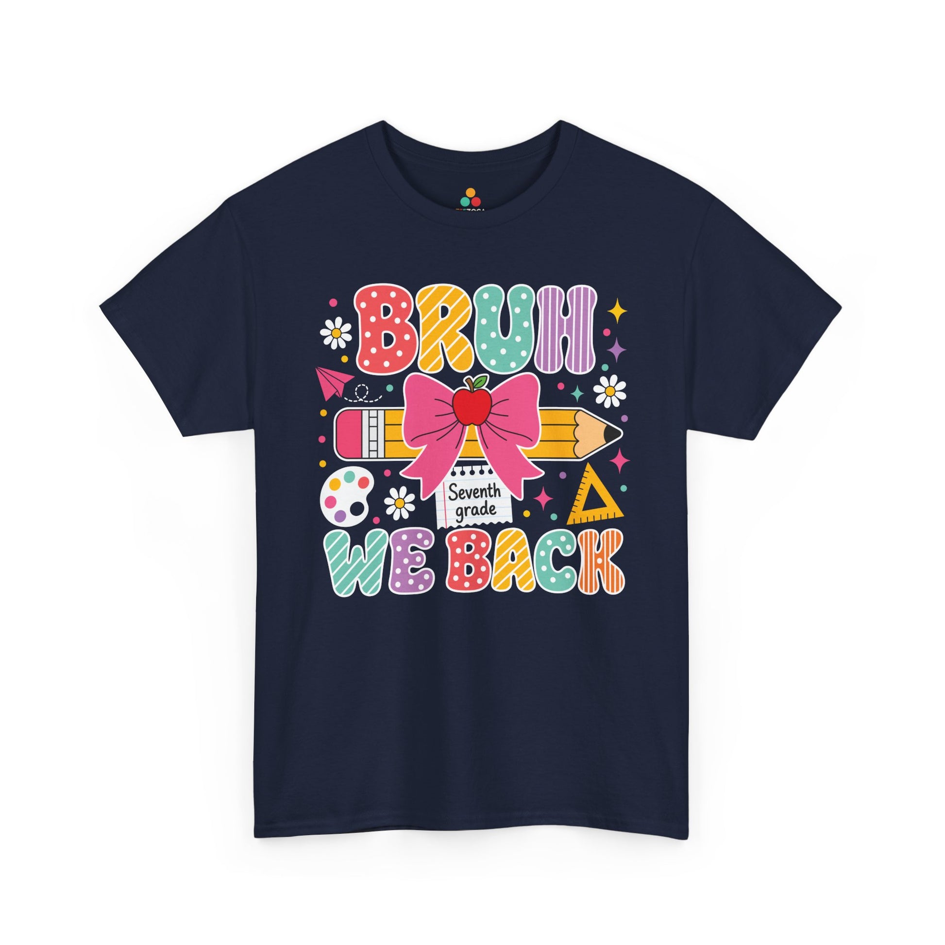 Navy TEEZOCA Bruh We Back Seventh Grade shirt, a funny back to school tee for a seventh grade teacher.
