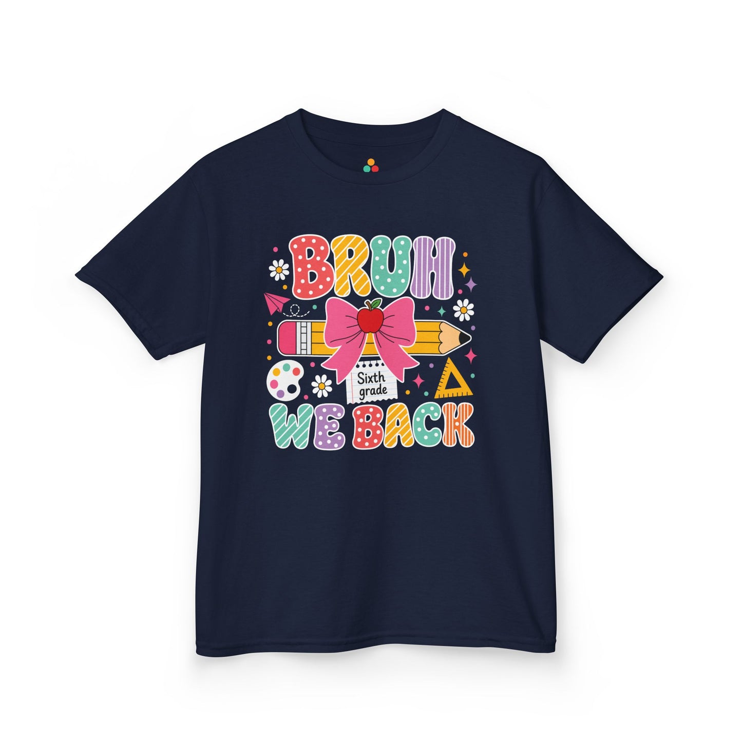 Navy TEEZOCA Bruh We Back Sixth Grade kids shirt, a funny first day of school tee for a new sixth grader.
