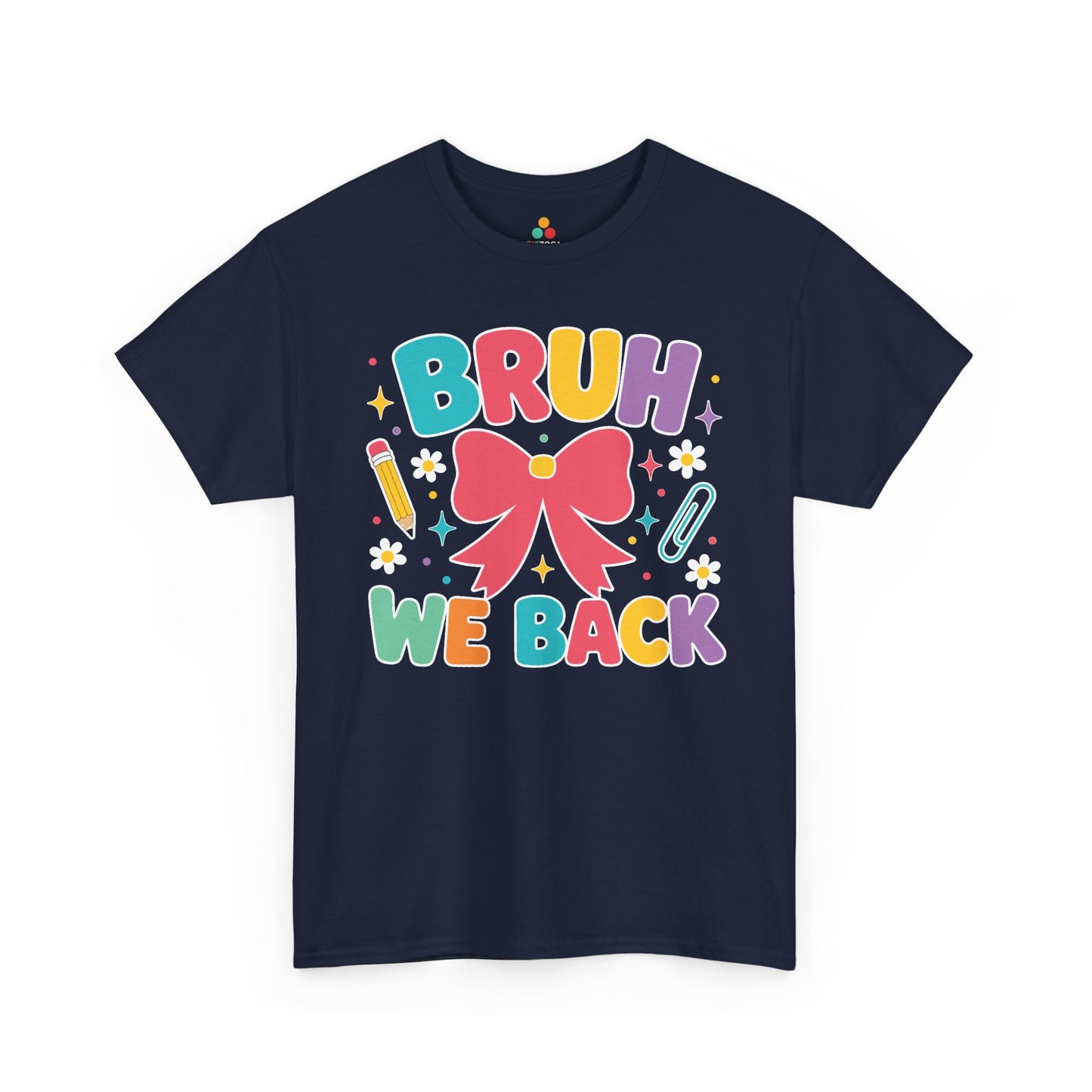 Navy TEEZOCA Bruh We Back coquette shirt with a bow, a cute funny back to school tee.
