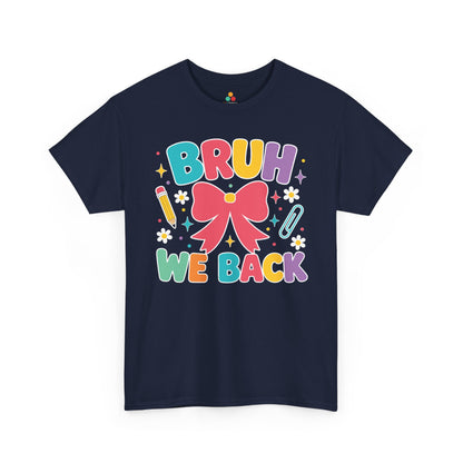 Navy TEEZOCA Bruh We Back coquette shirt with a bow, a cute funny back to school tee.

