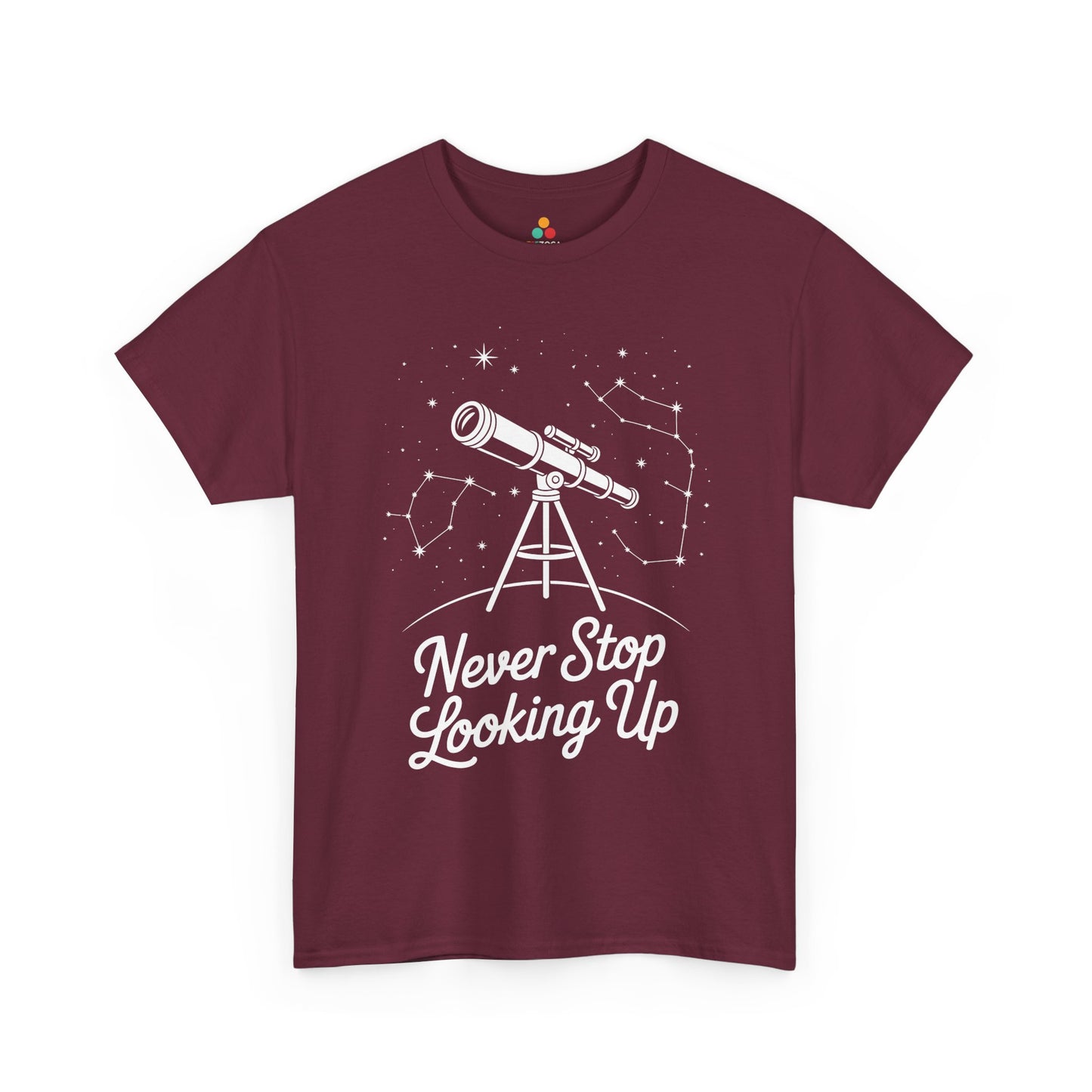 Never Stop Looking Up Telescope Unisex T-shirt | TEEZOCA 