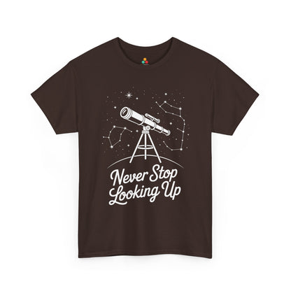 Never Stop Looking Up Telescope Unisex T-shirt | TEEZOCA 
