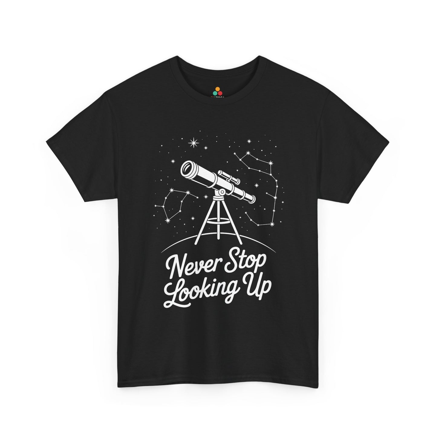 Never Stop Looking Up Telescope Unisex T-shirt | TEEZOCA 