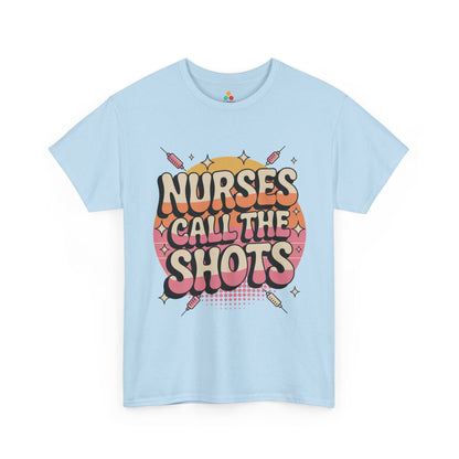 Nurses Call The Shots Unisex T-shirt Retro Medical Humor | TEEZOCA 