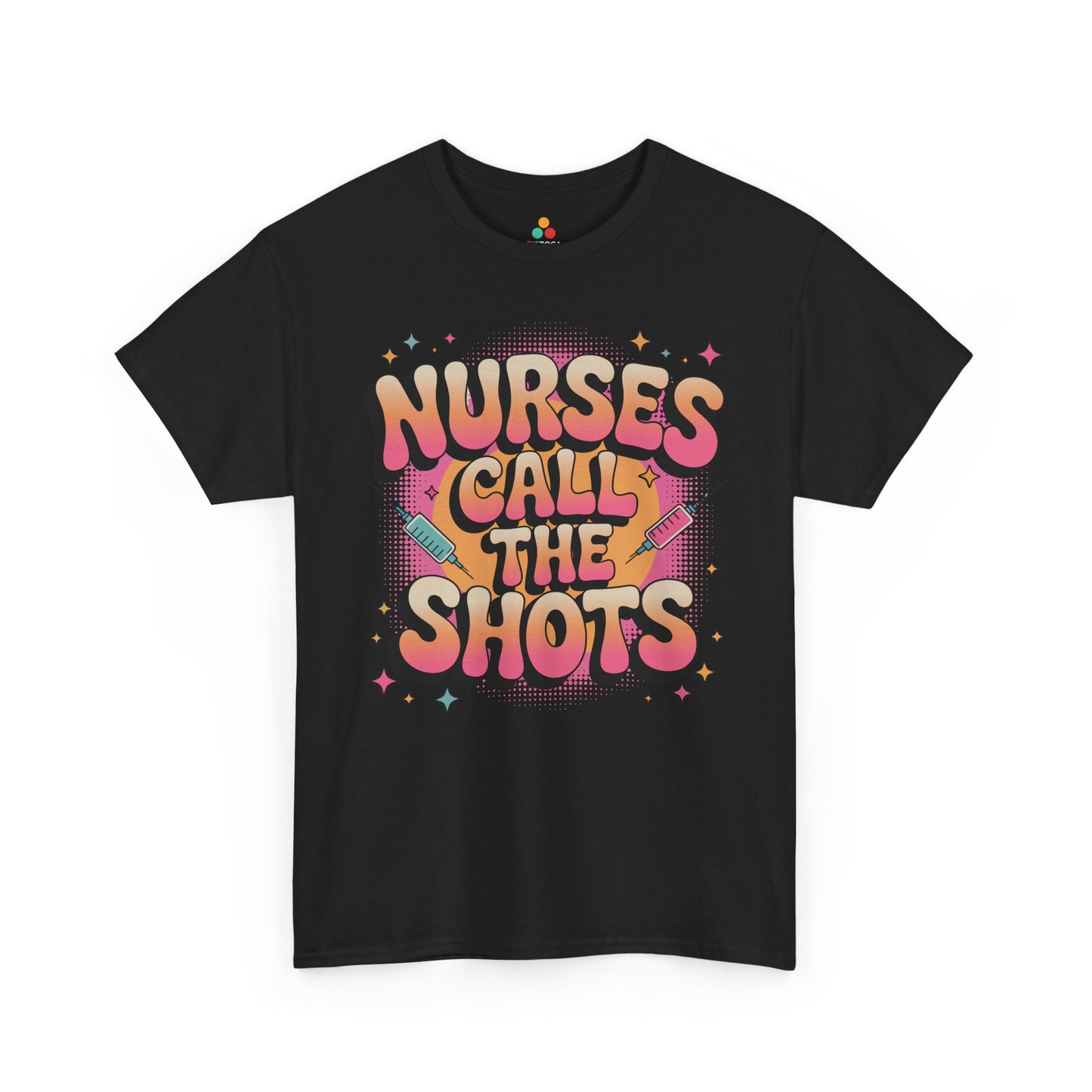Nurses Call the Shots Unisex T-shirt Funny Nurse Quote | TEEZOCA 