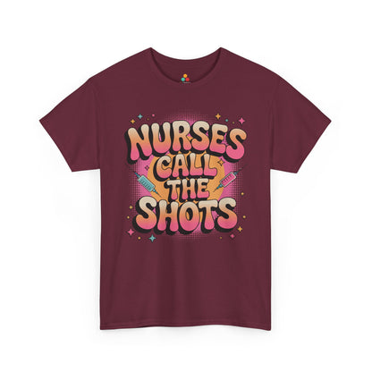 Nurses Call the Shots Unisex T-shirt Funny Nurse Quote | TEEZOCA 