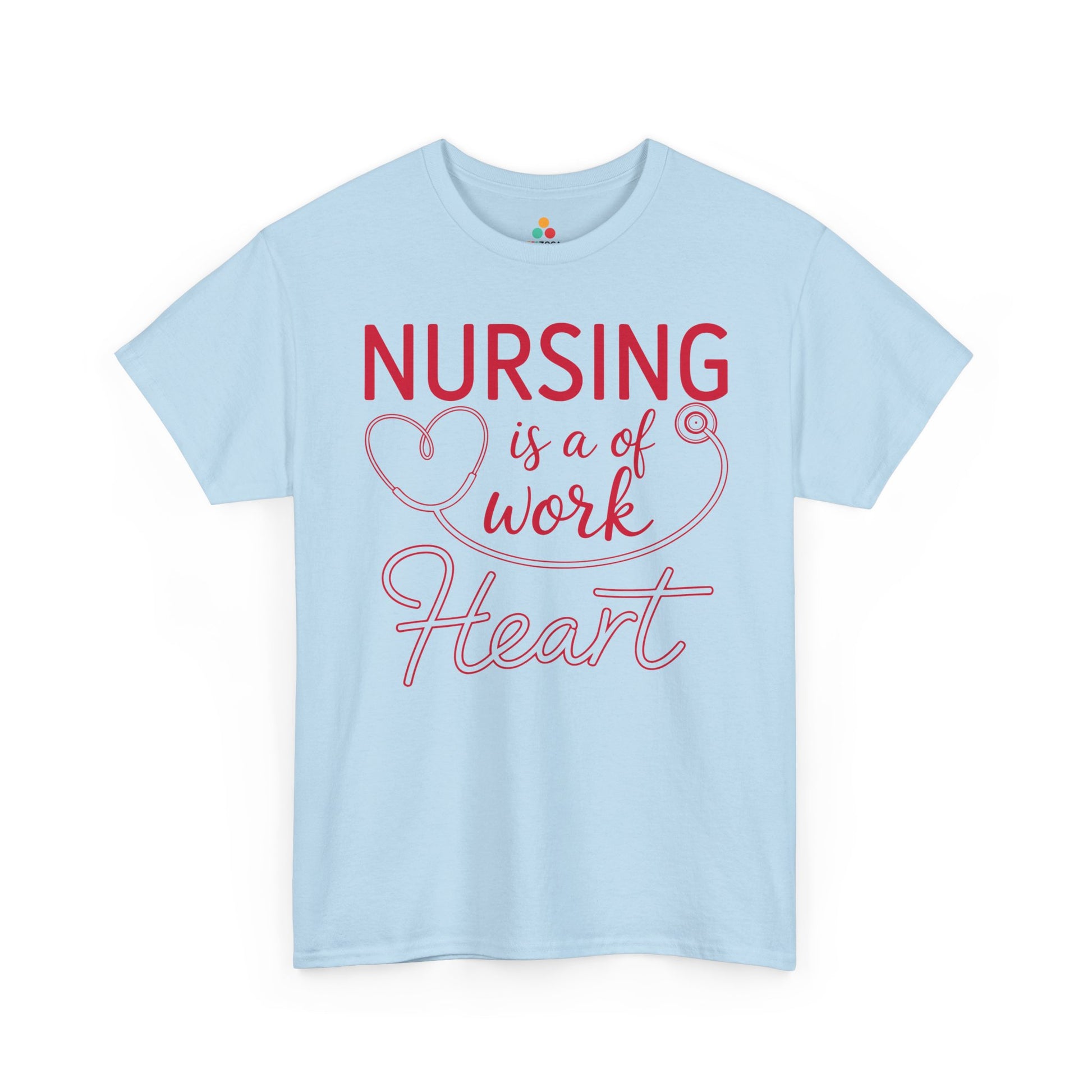 Nursing Is A Work of Heart — Nurse Unisex T-Shirt | TEEZOCA 