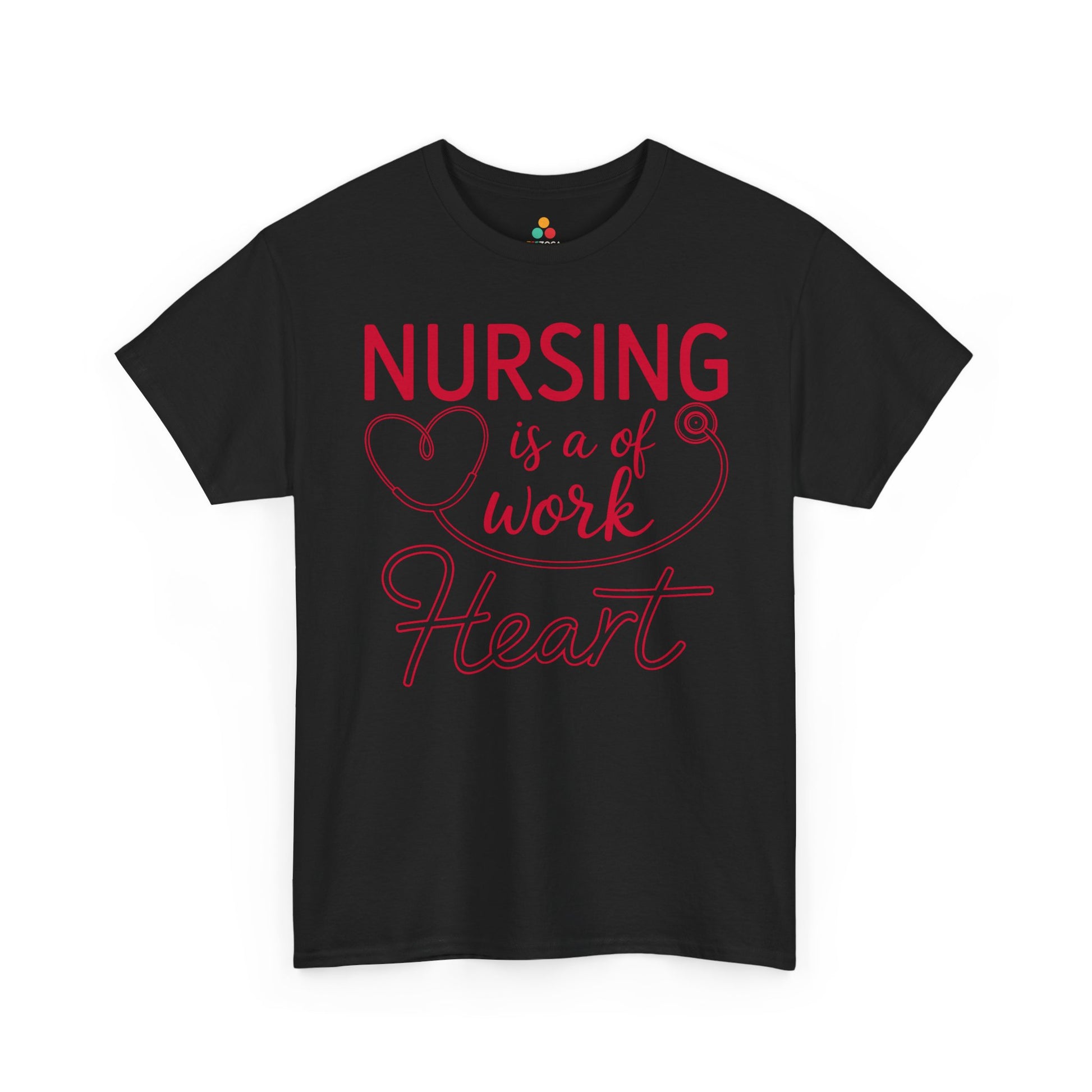Nursing Is A Work of Heart — Nurse Unisex T-Shirt | TEEZOCA 
