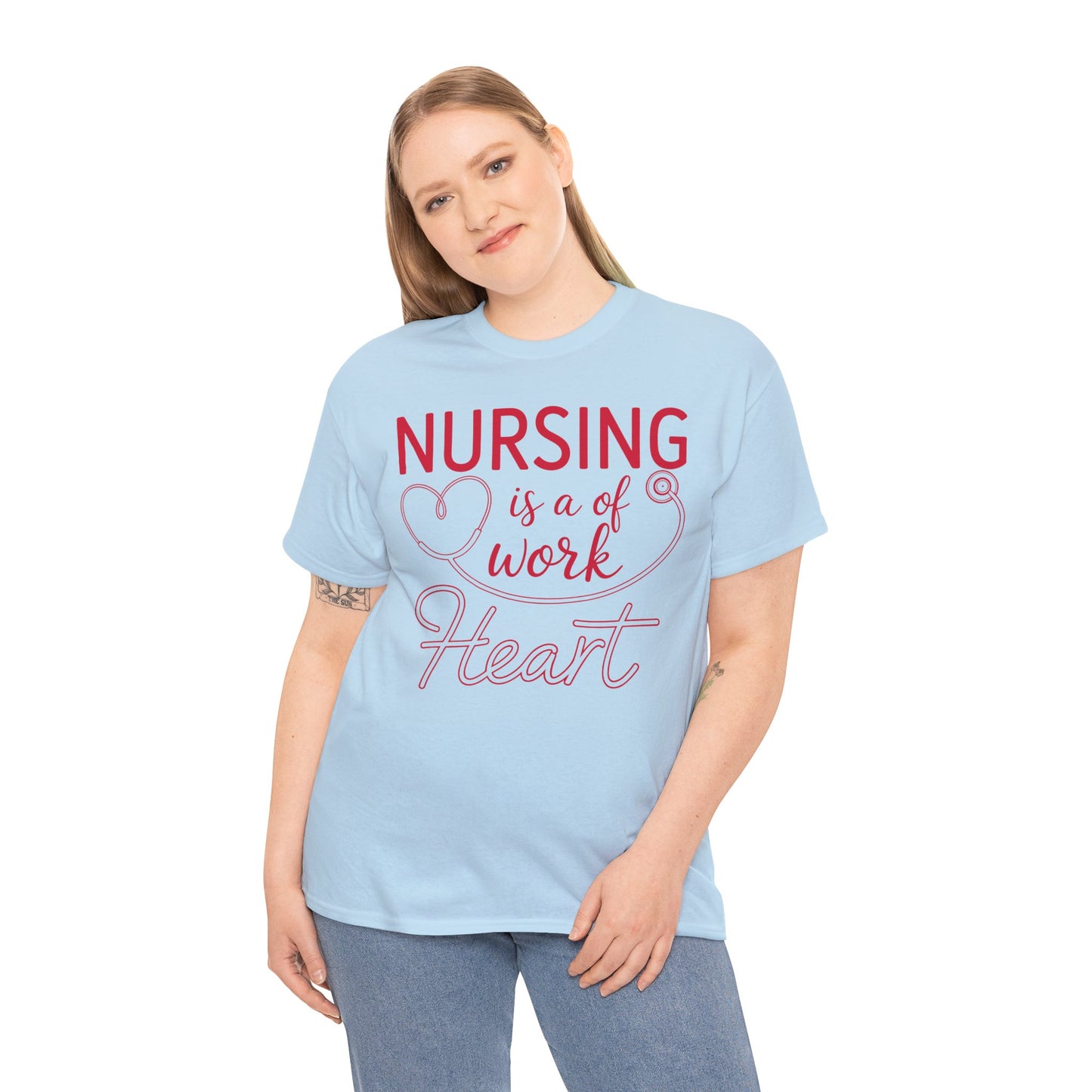 Nursing Is A Work of Heart — Nurse Unisex T-Shirt | TEEZOCA 