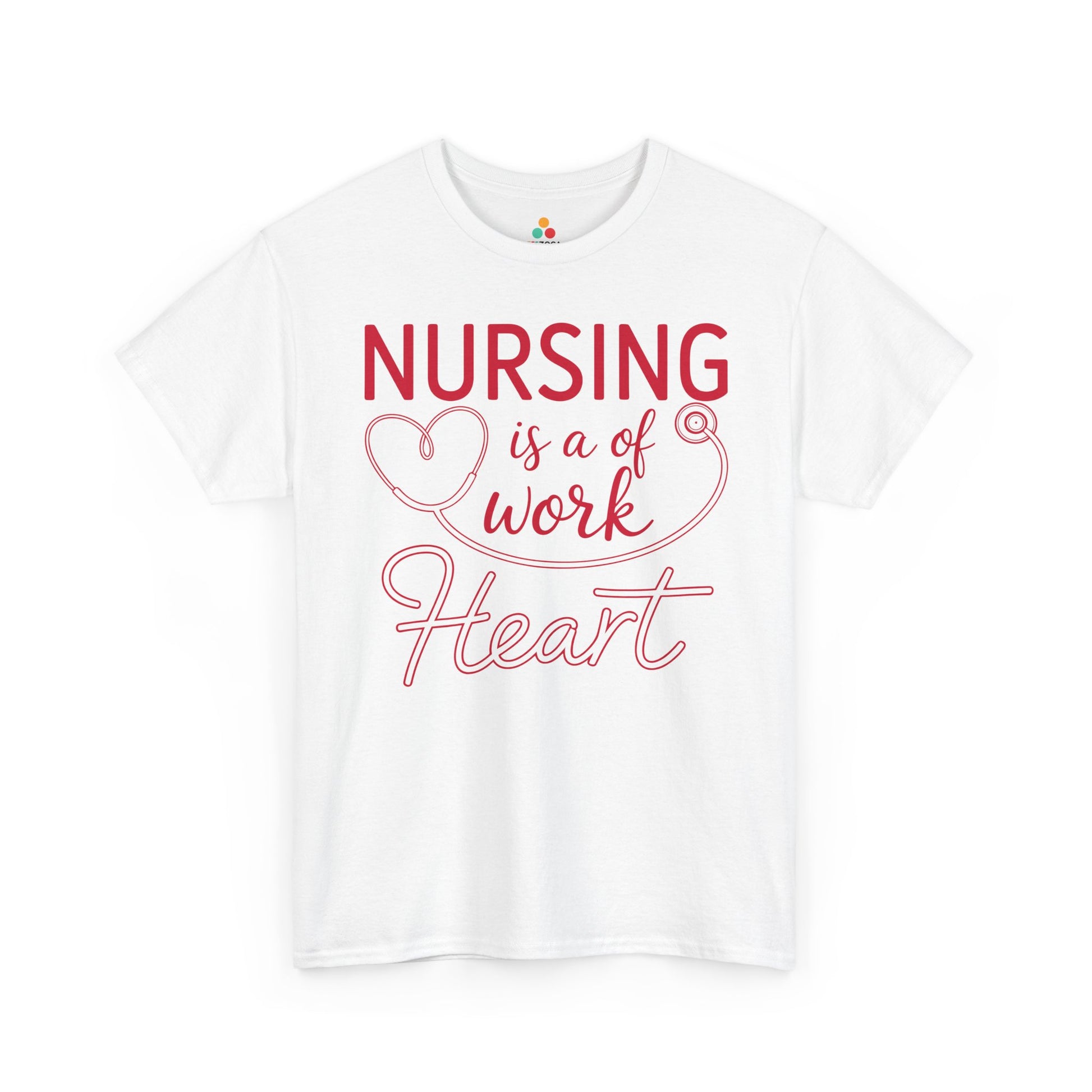 Nursing Is A Work of Heart — Nurse Unisex T-Shirt | TEEZOCA 