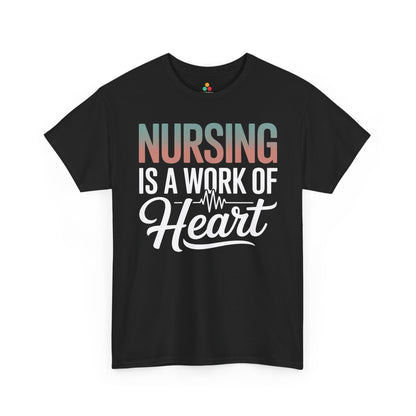 Nursing Is a Work of Heart Unisex T-shirt | TEEZOCA 