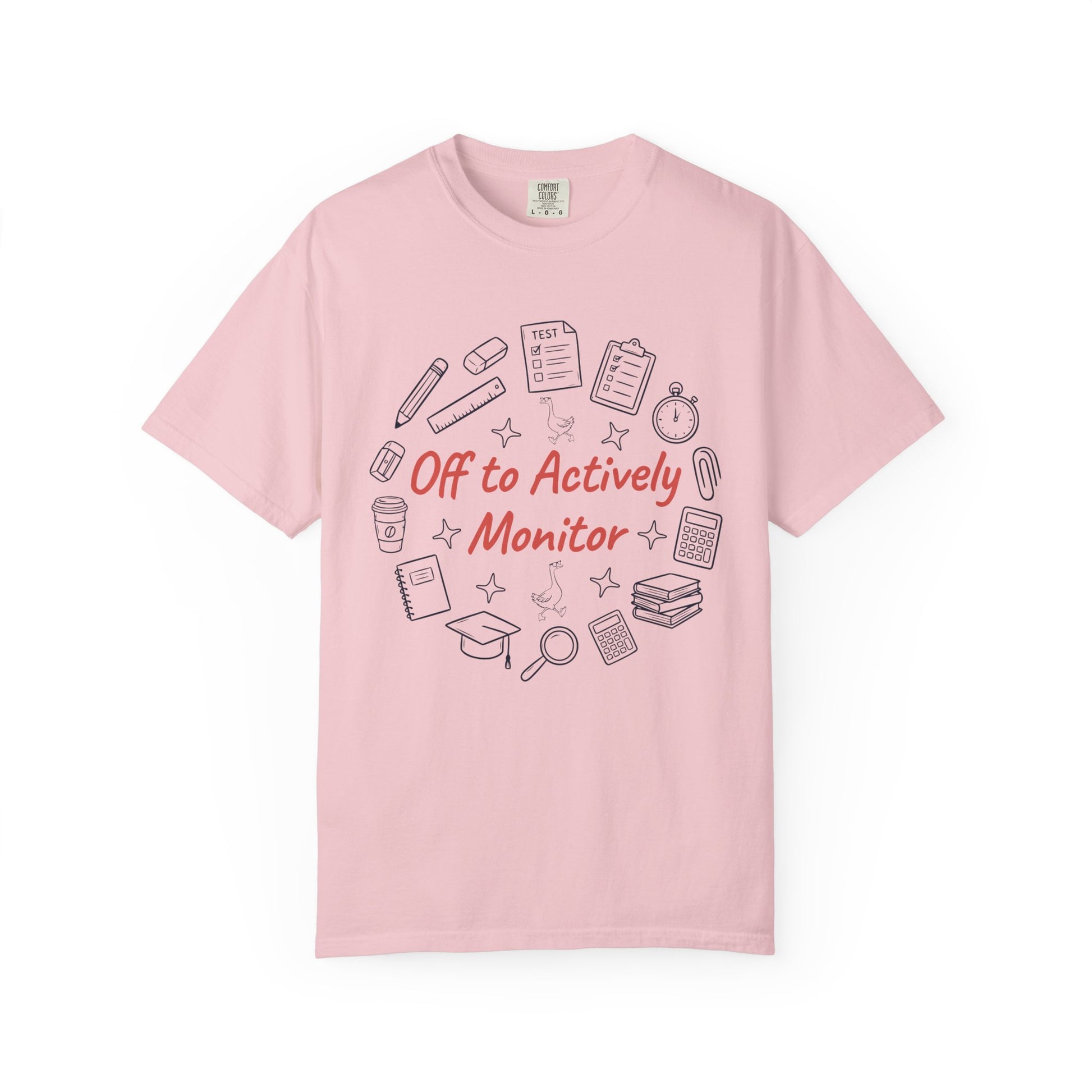 Off to Actively Monitor Funny Teacher Testing Day Comfort Colors T-Shirt – Sarcastic Test Day School Graphic Tee Gift for Educators | TEEZOCA 