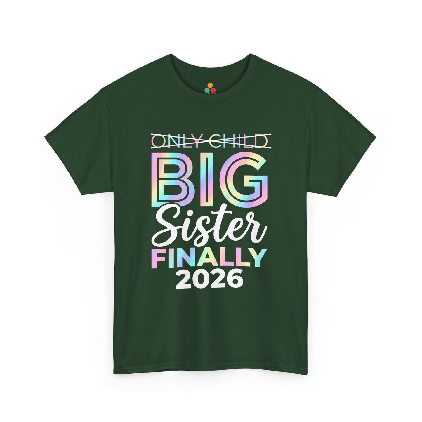 Only Child Big Sister Finally 2026 T-Shirt – Pregnancy Announcement Gift | TEEZOCA 