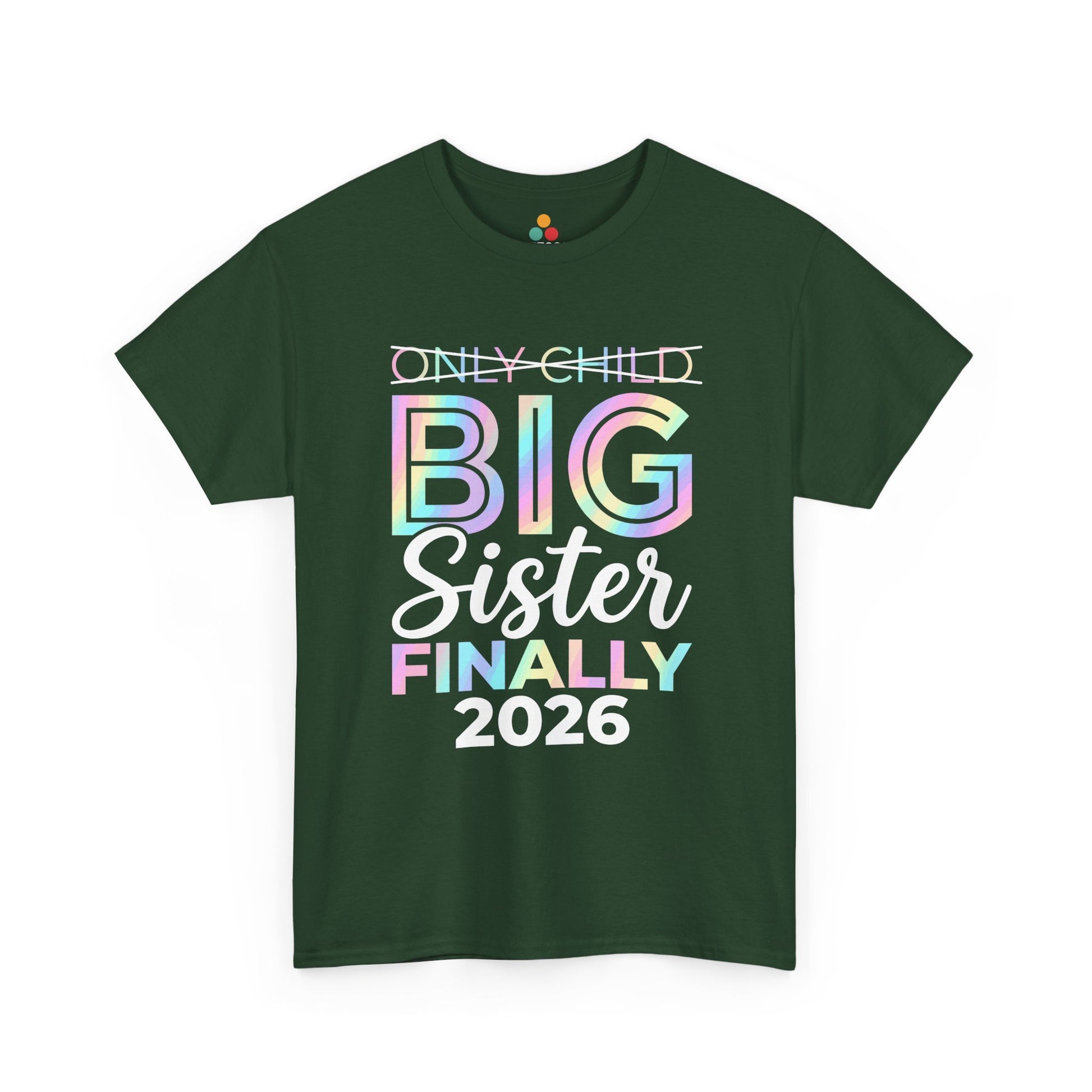 Only Child Big Sister Finally 2026 T-Shirt – Pregnancy Announcement Gift | TEEZOCA 