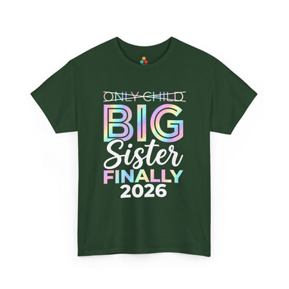 Only Child Big Sister Finally 2026 T-Shirt – Pregnancy Announcement Gift | TEEZOCA 