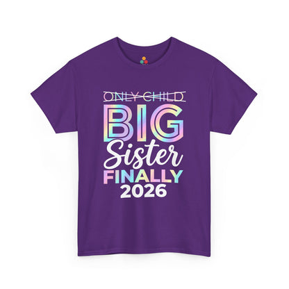 Only Child Big Sister Finally 2026 T-Shirt – Pregnancy Announcement Gift | TEEZOCA 