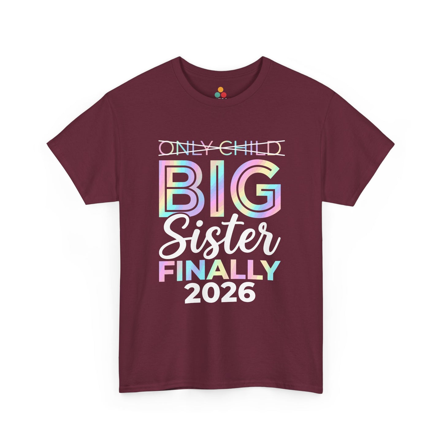 Only Child Big Sister Finally 2026 T-Shirt – Pregnancy Announcement Gift | TEEZOCA 