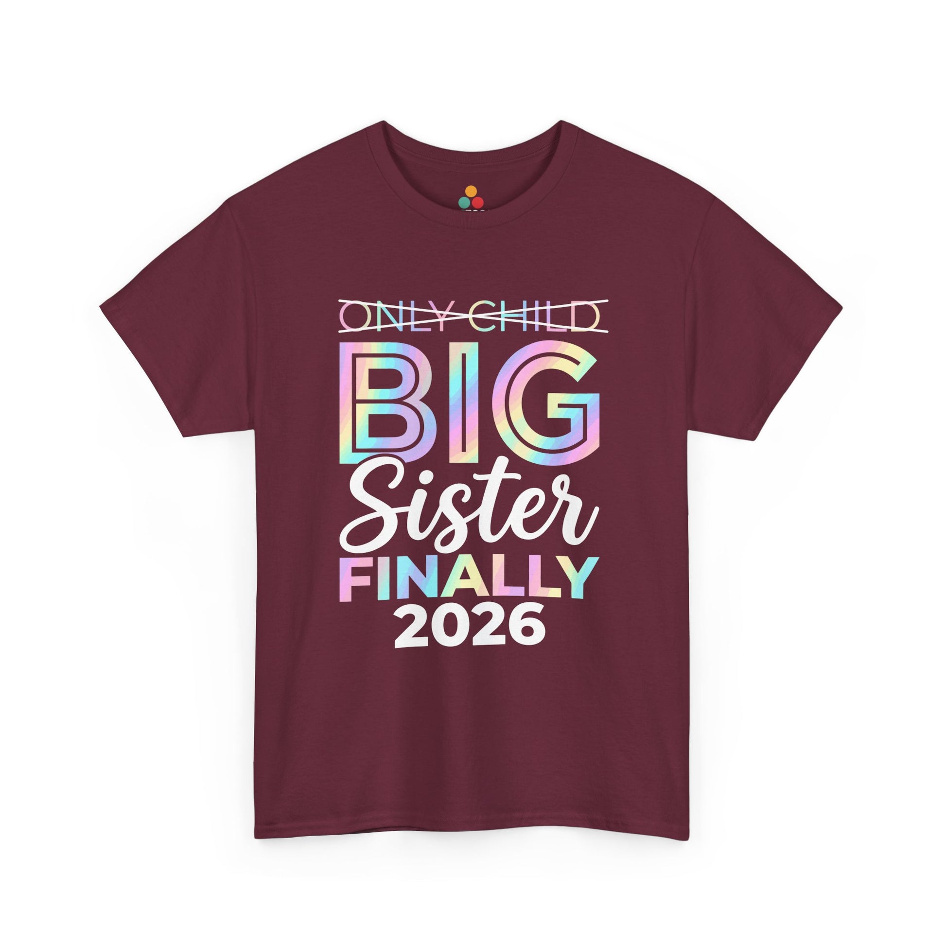 Only Child Big Sister Finally 2026 T-Shirt – Pregnancy Announcement Gift | TEEZOCA 