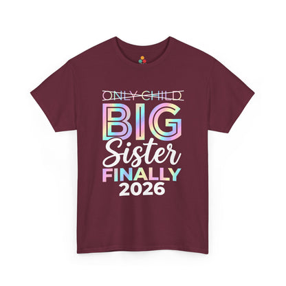 Only Child Big Sister Finally 2026 T-Shirt – Pregnancy Announcement Gift | TEEZOCA 
