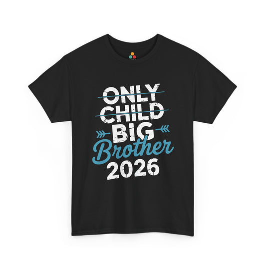 Only Child To Big Brother 2026 T-Shirt – Funny Pregnancy Announcement Tee | TEEZOCA 