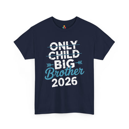 Only Child To Big Brother 2026 T-Shirt – Funny Pregnancy Announcement Tee | TEEZOCA 