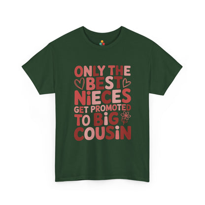 Only the Best Nieces Get Promoted to Big Cousin T-Shirt – Funny Family Graphic Tee for New Big Cousins | TEEZOCA 