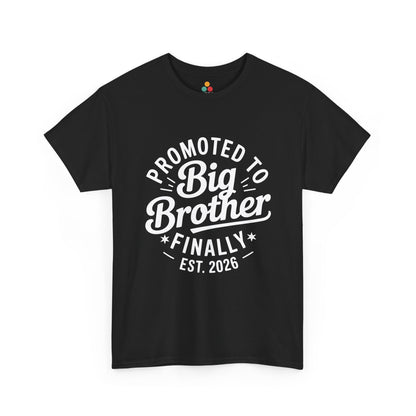 Promoted to Big Brother Finally Est. 2026 T-Shirt – Funny New Sibling Announcement Tee | TEEZOCA 