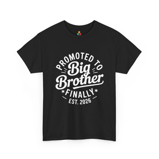 Promoted to Big Brother Finally Est. 2026 T-Shirt – Funny New Sibling Announcement Tee | TEEZOCA 