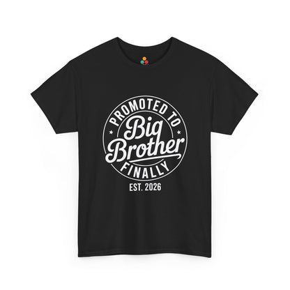 Promoted to Big Brother Finally Est. 2026 T-Shirt – Funny Big Bro Tee | TEEZOCA 