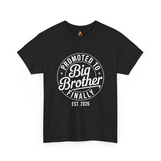 Promoted to Big Brother Finally Est. 2026 T-Shirt – Funny Big Bro Tee | TEEZOCA 