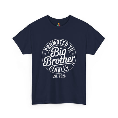 Promoted to Big Brother Finally Est. 2026 T-Shirt – Funny Big Bro Tee | TEEZOCA 