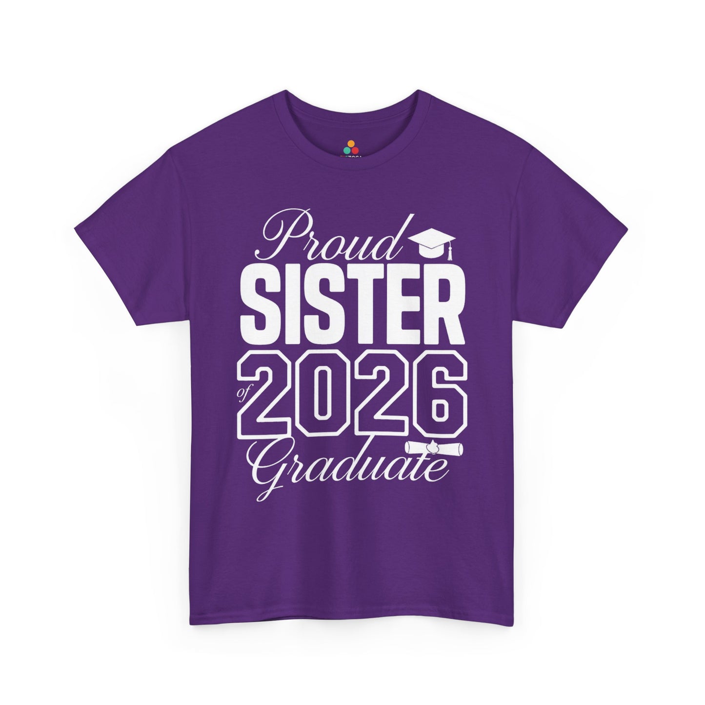Proud Sister of 2026 Graduate Unisex T-shirt – Graduation Gift | TEEZOCA 