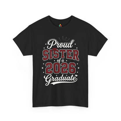 Proud Sister of a 2026 Graduate Unisex T-shirt Graduation Gift | TEEZOCA 